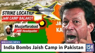 India Bombs Jaish Camp in Pakistan