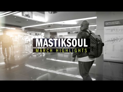 Mastiksoul March Highlights