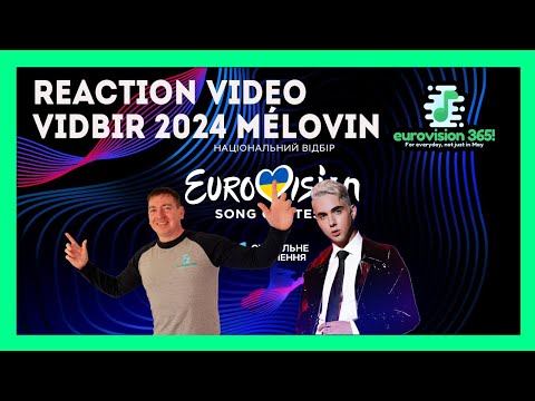 MÉLOVIN - REACTION VIDEO - VIDBIR - UKRAINE EUROVISION 2024
