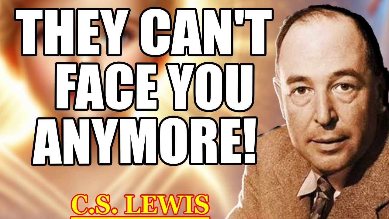 They’re Hiding From YOU After Mistreated a Chosen One! (This is why!) | C.S. Lewis 2025