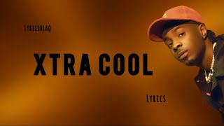 Young Jonn - Xtra Cool [lyrics]
