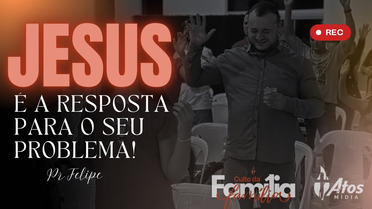 Jesus é a resposta para o seu problema - Pr Felipe l Igreja Evangélica Geração Atos