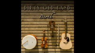 Birth Dirty Old Band Full album