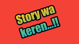 Download lagu Story wa bojomu semangat ku mp3