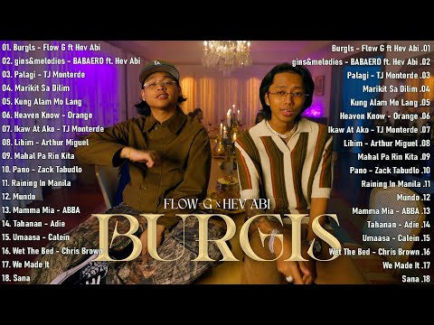 Flow G x Hev Abi Burgis Official Lyric Video | Top Hits Philipines 2024 - New OPM Songs Playlist