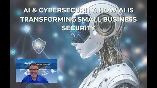 AI & Cybersecurity: How AI Is Transforming Small Business Security