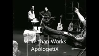 MORE THAN WORKS APOLOGETIX