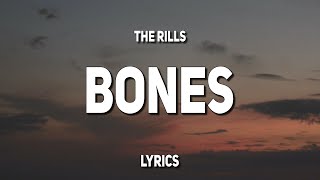 The Rills - Bones (Lyrics)