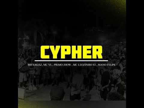 CYPHER - "O Que Vocês Querem Ouvir" MB Sagaz, Mc VL, Primo Jhow, Mc Leozinho ST e Mano Felps