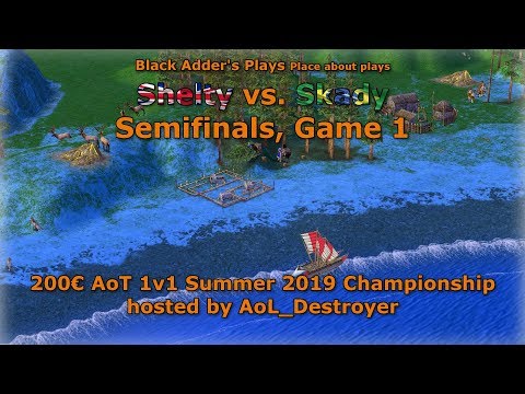 Summer 2019 Championship, SF - Shelty vs. Skady, Game 1 - Age of Mythology: The Titans