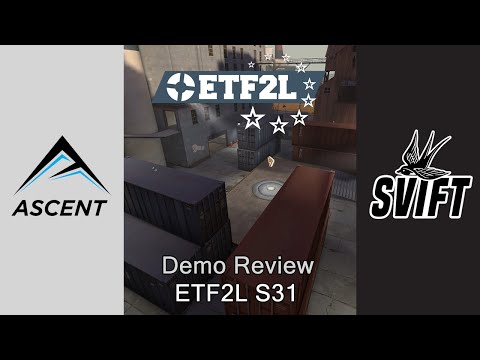 Demo Review: ETF2L S31 Ascent vs SVIFT (W1)