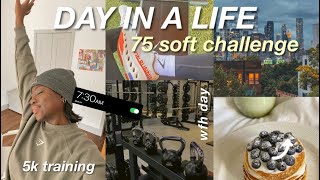 a day in my life on 75 soft (running, 5k training updates, reading)