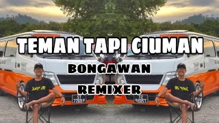 Download lagu BONGAWAN REMIXER - Teman Tapi Ciuman mp3 Download lagu BONGAWAN REMIXER - Teman Tapi Ciuman mp3