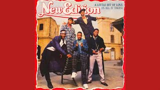 New Edition - A Little Bit Of Love (Is All It Takes) Extended Version (Audio HQ)