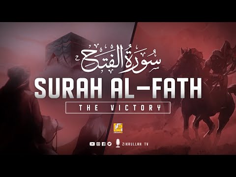 History of the Conquest of Mecca | Surah Al-Fath- الفتح (the Victory) | Zikrullah TV