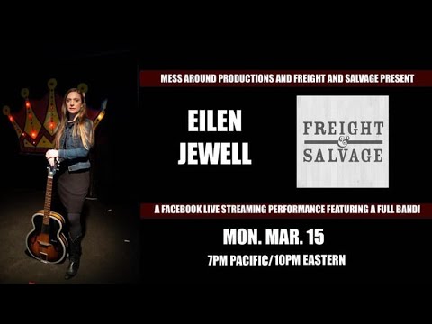 EILEN JEWELL: Live Streaming Performance w/ Freight & Salvage