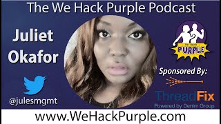 #WeHackPurple Podcast Episode 7 with Juliet U Okafor