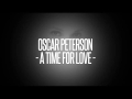 Oscar Peterson - A Time For Love (Jazz 1972) - Rebel B Oscar Peterson - A Time For Love (Jazz 1972)