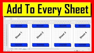Quickest Way to Add Header & Footer to Every Worksheet