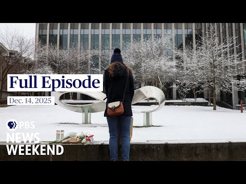 PBS News Weekend full episode, Dec. 14, 2025