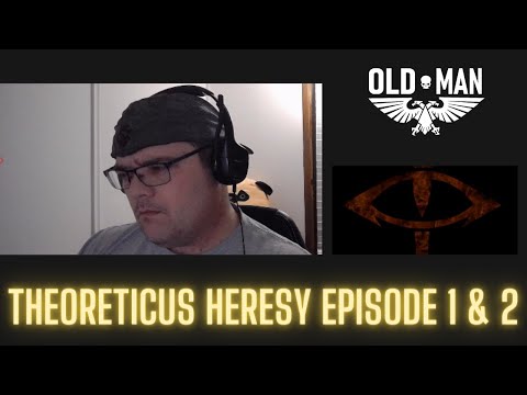 Theoreticus Heresy Parts 1 & 2 by 40k Theories - Reaction