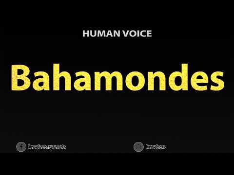 How To Pronounce Bahamondes
