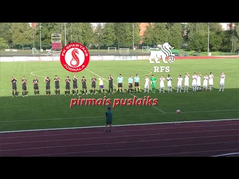 FK Spartaks Jūrmala - Futbola klubs RFS (28.08.2016 1.puslaiks)