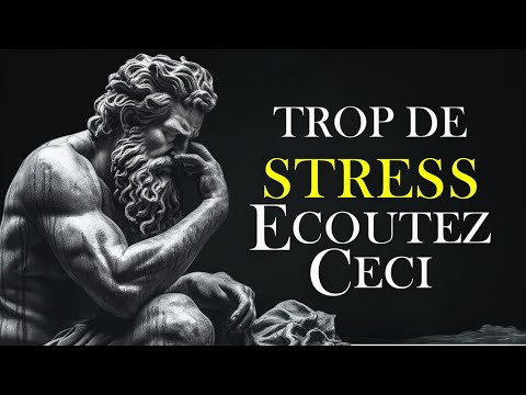 Rester Stoïque face au Stress (Incontournable) | Stoïcisme