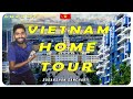 VN | Vietnam home tour | Apartments in Vietnam | Bengaluru to Singapore |  Sudarshan Sanchari