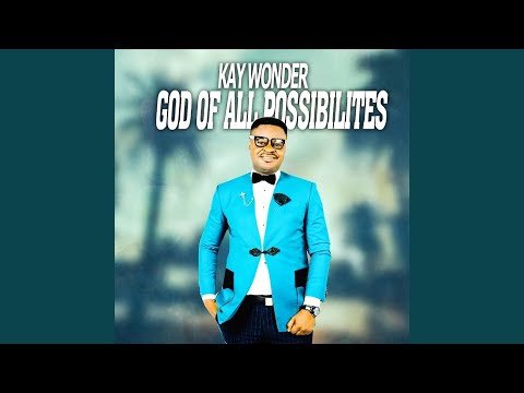 God of All Possibilities