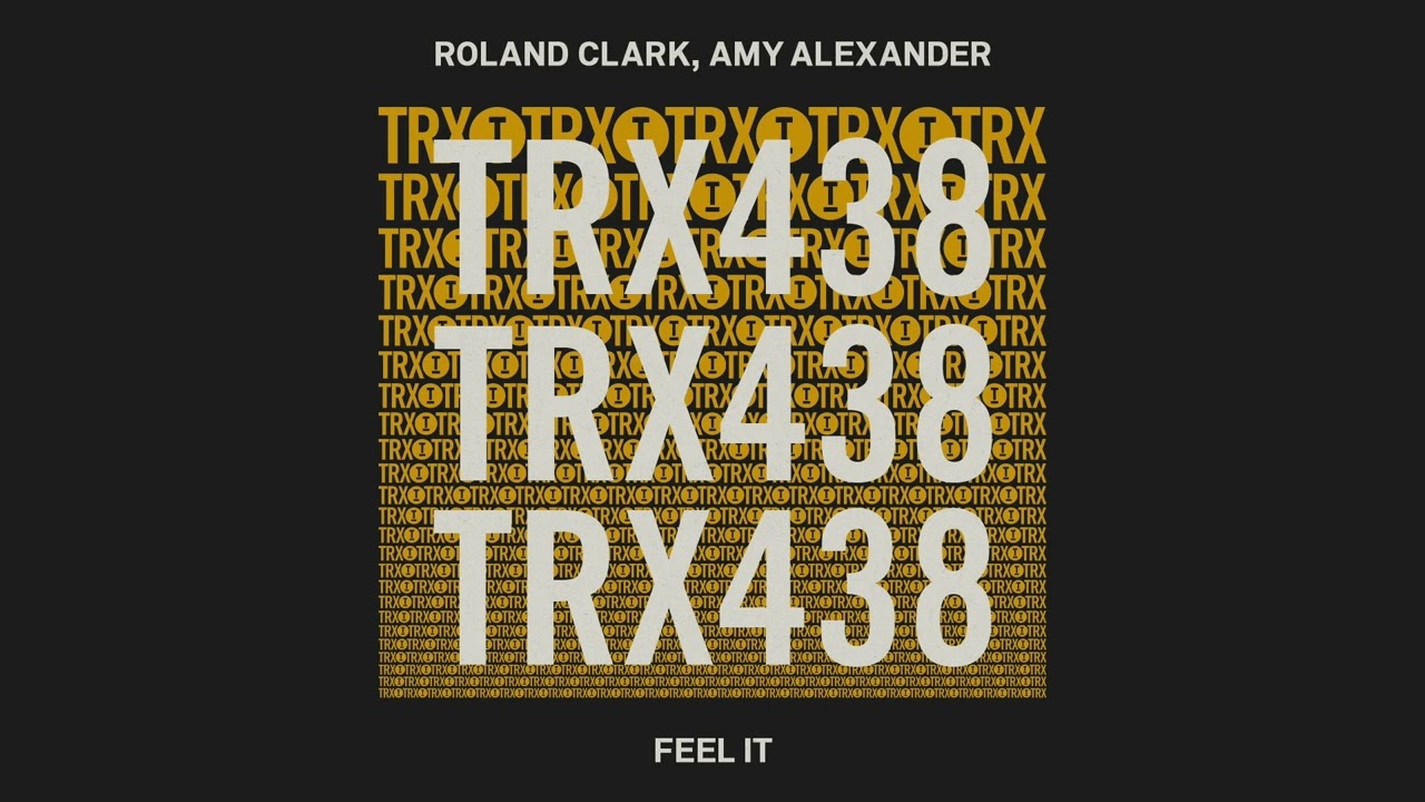 Roland Clark, Amy Alexander - Feel It [House]