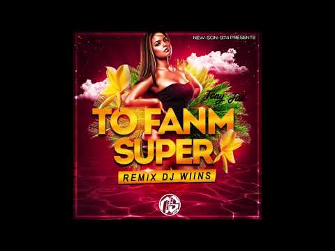 DJ WIINS Ek TONY JAH - TO FANM SUPER (L'AMBIANCE SEGA) 2018