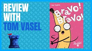 Bravo Bravo Review with Tom Vasel