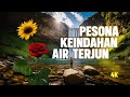 pesona air terjun keindahan alam yang memukau. 4k video 10 menit