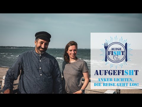 AufgefiSHt - Anker lichten, die Reise geht los!