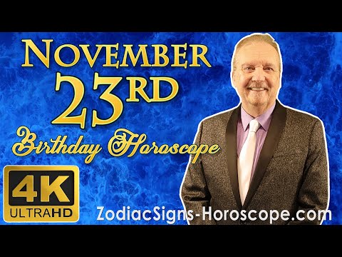 November 23 Zodiac Horoscope and Birthday Personality | November 23rd Birthday Personality Analysis