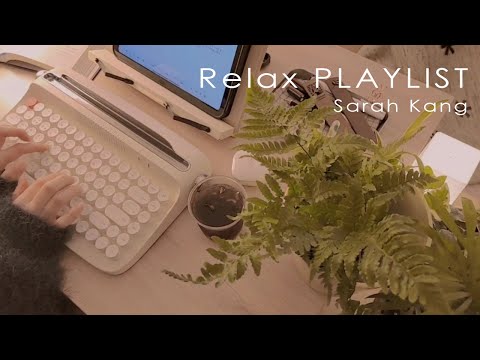 [Study Playlist] 사라 강 베스트 모음 1시간 (Sarah Kang Best Collection 1hr) 공부할 때 책 읽을 때 듣는 편안한 음악 #스윗미