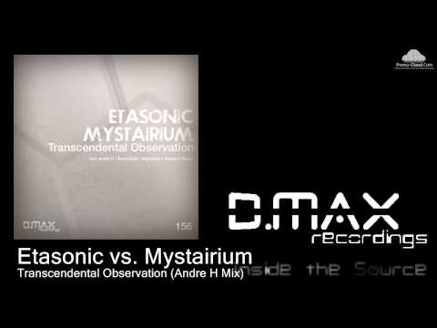 Etasonic vs. Mystairium - Transcendental Observation (Andre H Mix)