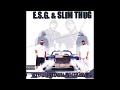 Get Ya Hands Up! (E.S.G.  and Slim Thug)