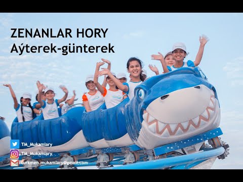 Zenanlar hory – Aýterek-günterek; (Children’s Song);