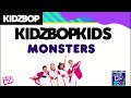 KIDZ BOP Kids- Monsters (Pseudo Video) [KIDZ BOP 2022]