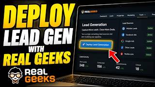 How to Deploy Lead Generation with Real Geeks - Complete Guide