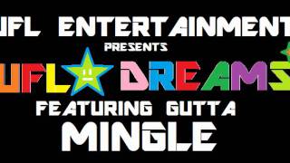 UFL Featurng Gutta-Mingle
