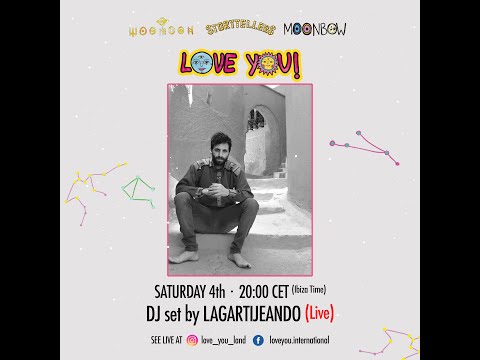 LOVEYOU! LIVE SET BY LAGARTIJEANDO