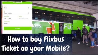 How to buy Flixbus Ticket on your Mobile? || Bus Travel in Europe
