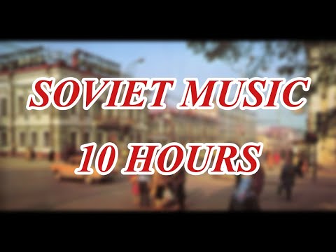 10 Hours of the Best Soviet Pop and Film Music. 1960s, 1970s, 1980s
