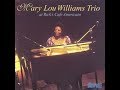 St  James Infirmary  - Mary Lou Williams Trio