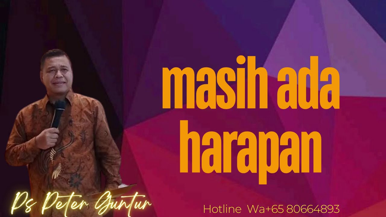 MASIH ADA HARAPAN  -  PETER GUNTUR