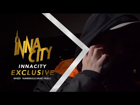 Whizzy   NumbSkulls [ Music Video ] InnaCity UK #Exclusive