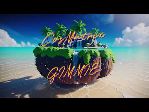 CosMatrix- Gimmie (Lyric Video)